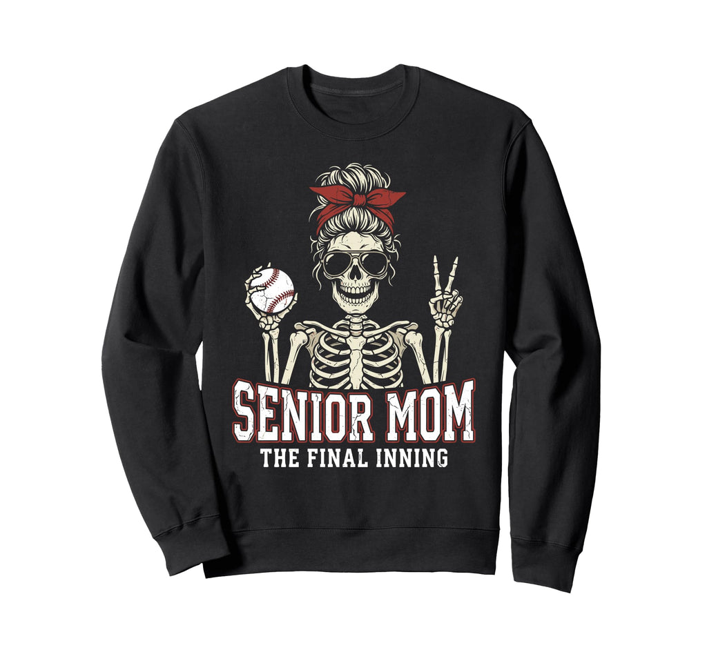 Baseball Senior Mom 2026 Final Inning Sweatshirt - Graphic Print Men Women - T-Shirt, Sweatshirt, Hoodie