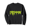 Drippin Rap Hip Hop Old School Sweatshirt - Minimalist Print for Adults - T-Shirt, Sweatshirt, Hoodie