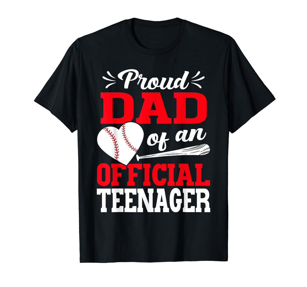 13Th Birthday Baseball Proud Dad T-Shirt - Custom Art Print for Adults - T-Shirt, Sweatshirt, Hoodie