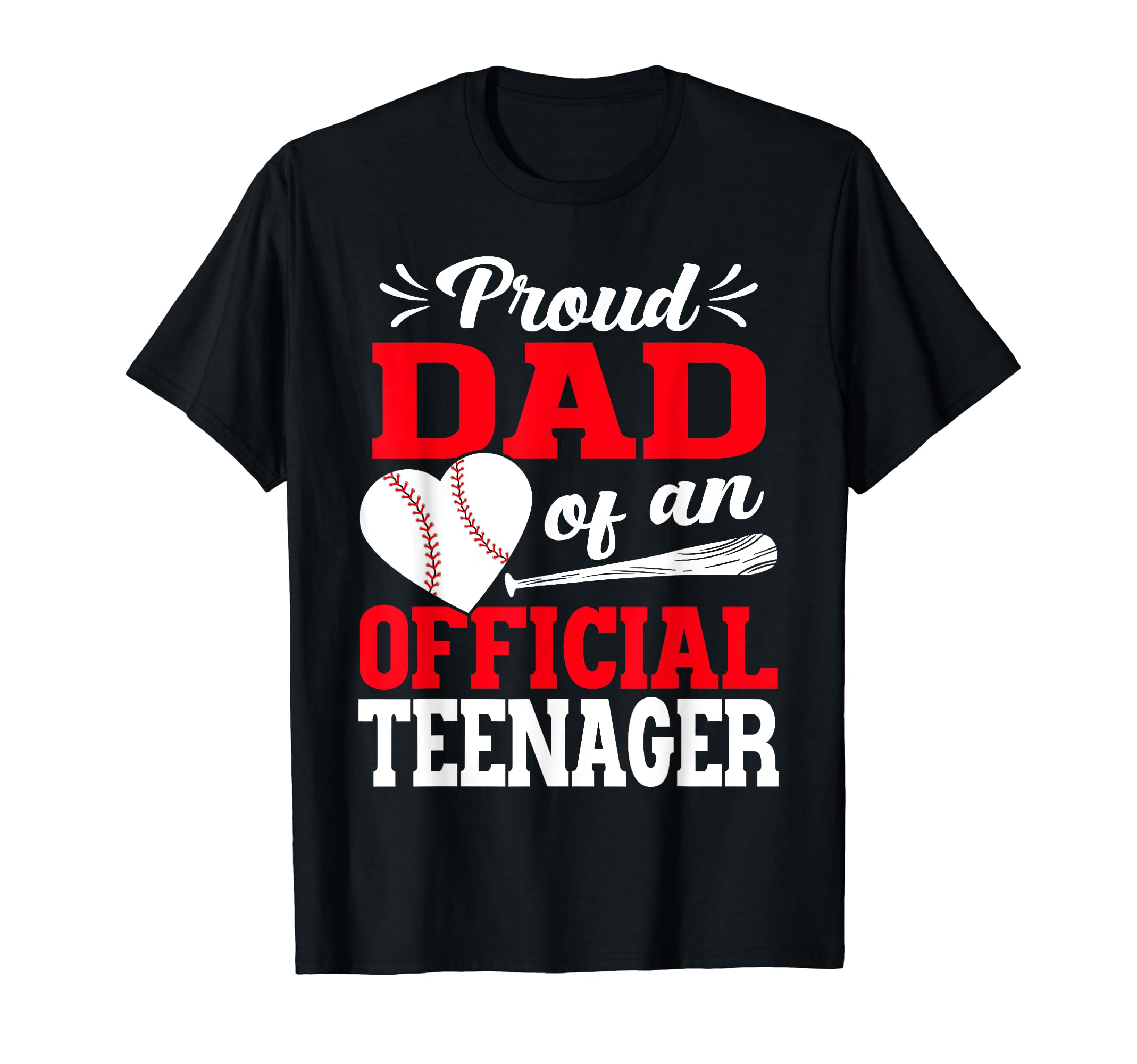 13Th Birthday Baseball Proud Dad T-Shirt - Custom Art Print for Adults - T-Shirt, Sweatshirt, Hoodie