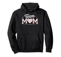 Baseball Team Mom Mother Baseball Hoodie - Custom Art Print Men Women - T-Shirt, Sweatshirt, Hoodie