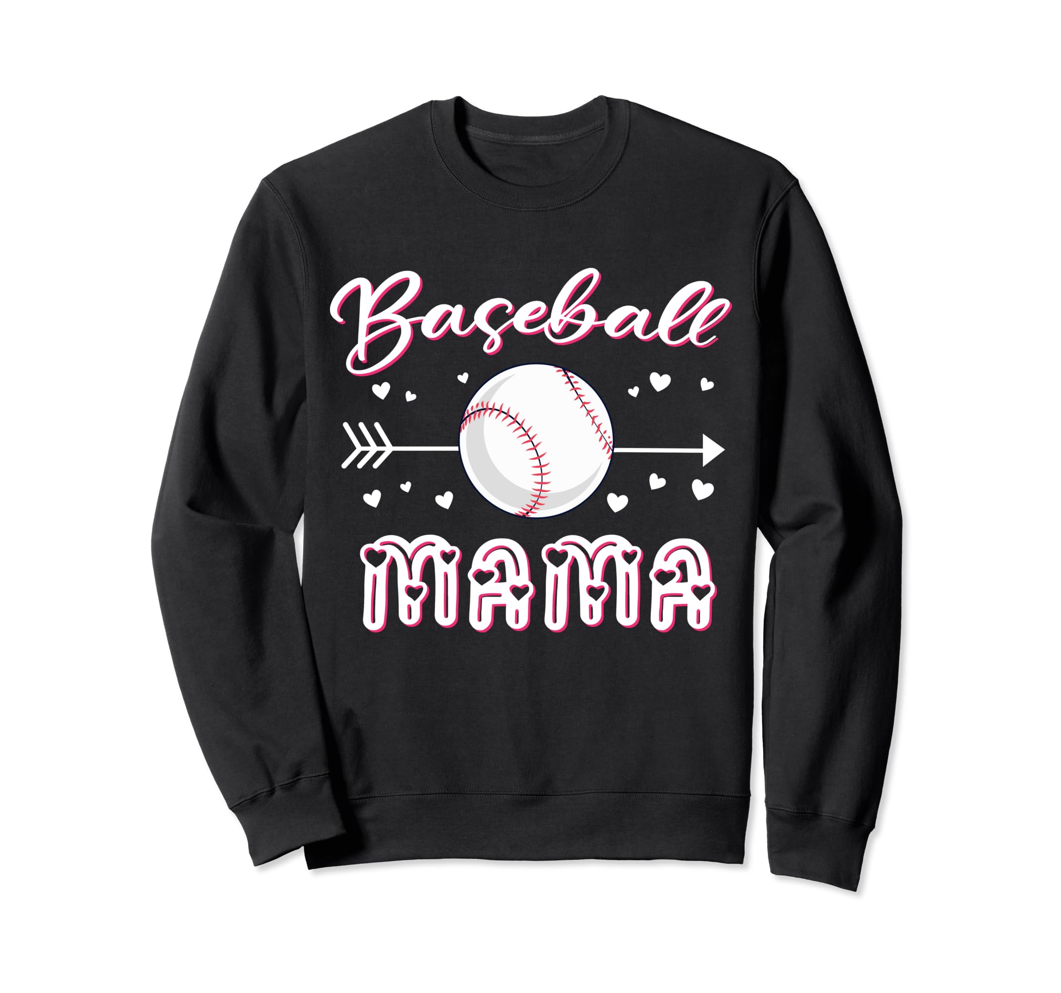 Baseball Mama Baseball Sport Lover Sweatshirt - Fun Novelty Design Unisex - T-Shirt, Sweatshirt, Hoodie
