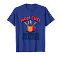 Mom Fuel Requires Coaches Baseball T-Shirt - Custom Art Print Unisex - T-Shirt, Sweatshirt, Hoodie