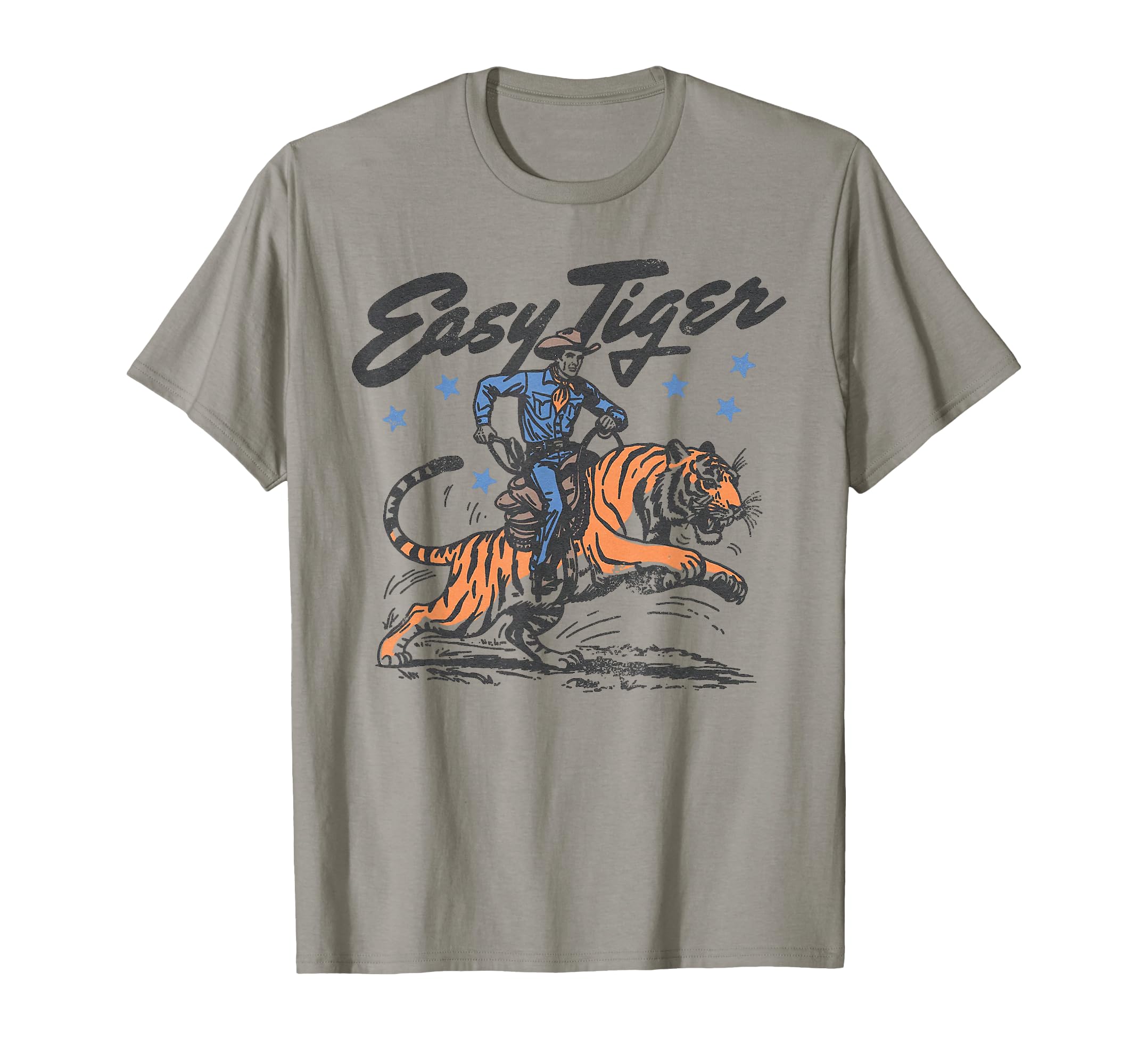 Easy Tiger Funny Cowboy Riding Tiger T-Shirt - Graphic Print for Adults - T-Shirt, Sweatshirt, Hoodie