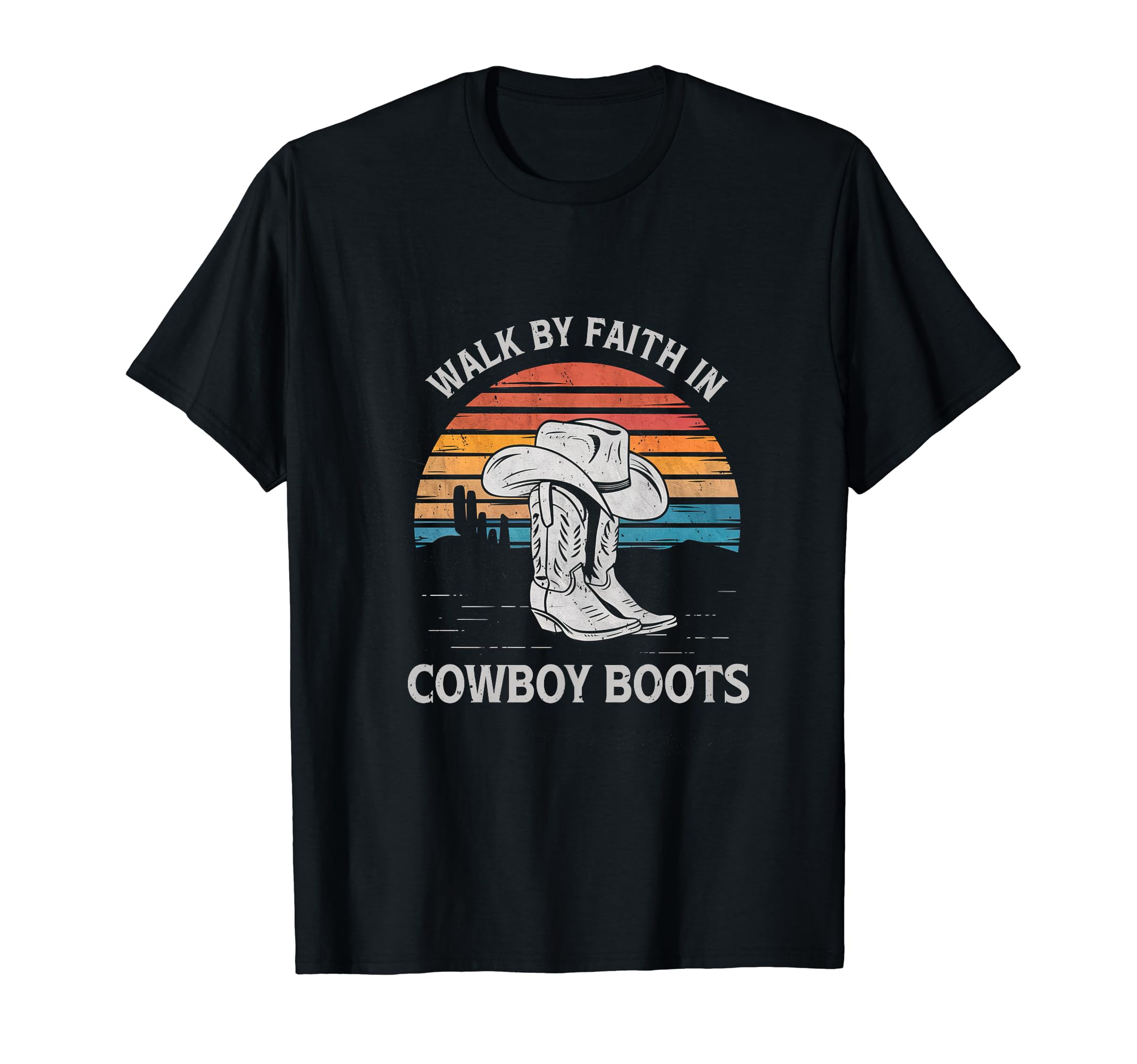 Walk Faith Cowboy Boots Western T-Shirt - Streetwear Style for Adults - T-Shirt, Sweatshirt, Hoodie