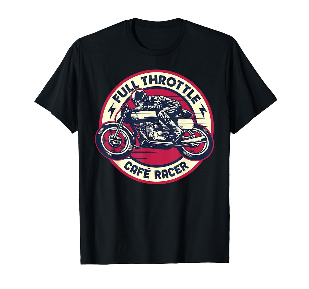 Cafe Racer Full Throttle Motorcycle T-Shirt - Aesthetic Graphic Unisex - T-Shirt, Sweatshirt, Hoodie