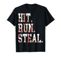 Hit Run Steal Baseball Mom Baseball Gifts T-Shirt - Unique Graphic Unisex - T-Shirt, Sweatshirt, Hoodie
