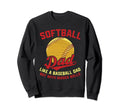 Softball Dad Like Baseball Dad But Sweatshirt - Trendy Graphic Unisex - T-Shirt, Sweatshirt, Hoodie