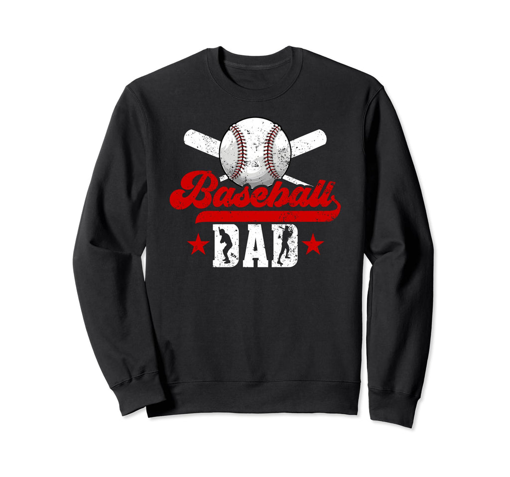Baseball Dad Baseball Player Father Sweatshirt - Streetwear Style Men Women - T-Shirt, Sweatshirt, Hoodie