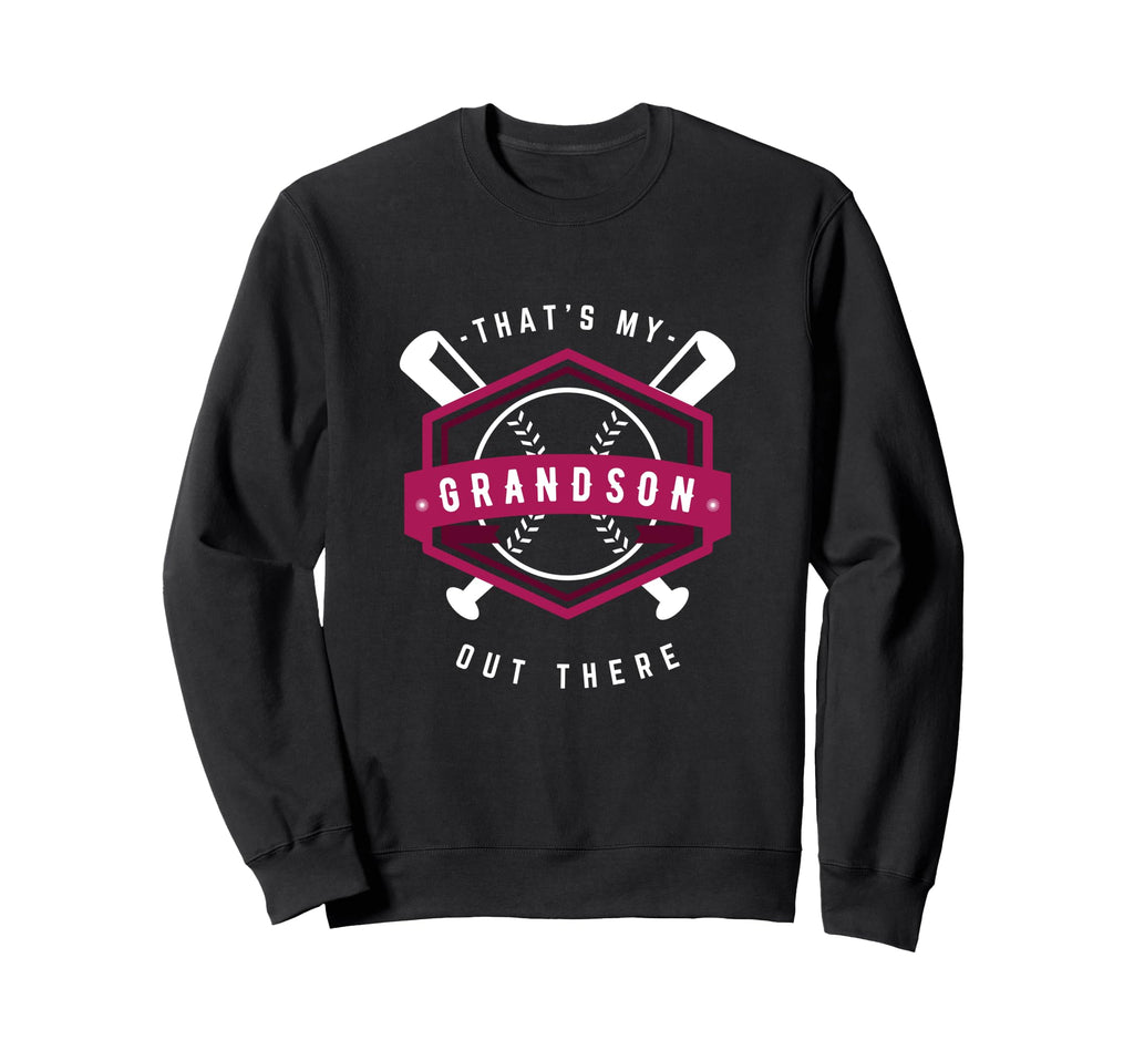 Thats My Grandson Out There Sweatshirt - Custom Art Print Men Women - T-Shirt, Sweatshirt, Hoodie