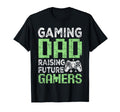 Dad Fathers Day Gaming Dad Raising Future T-Shirt - Trendy Graphic Unisex - T-Shirt, Sweatshirt, Hoodie