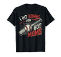 I Hit Bombs Hot Moms Baseball T-Shirt - Custom Art Print for Adults - T-Shirt, Sweatshirt, Hoodie