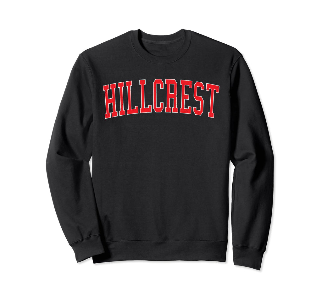 Hillcrest Ca Distressed Red Sweatshirt - Fun Novelty Design Men Women - T-Shirt, Sweatshirt, Hoodie