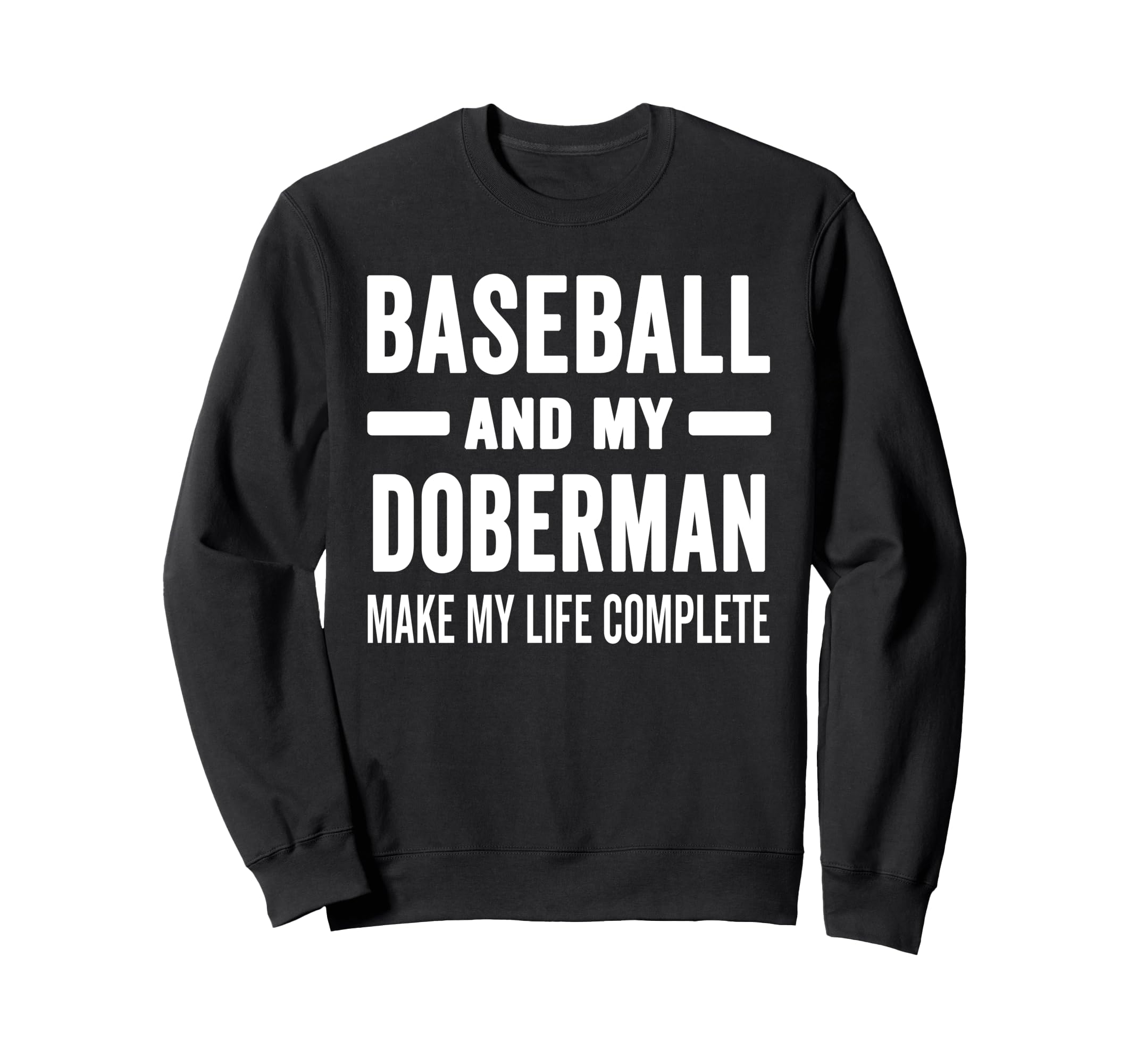 Baseball And My Doberman Mama Sweatshirt - Fun Novelty Design for Adults - T-Shirt, Sweatshirt, Hoodie