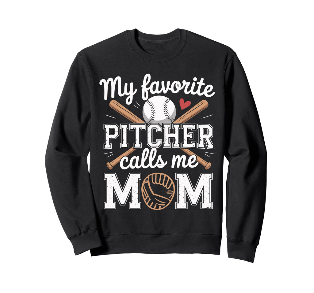 My Favorite Pitcher Calls Me Mom Sweatshirt - Aesthetic Graphic Men Women - T-Shirt, Sweatshirt, Hoodie