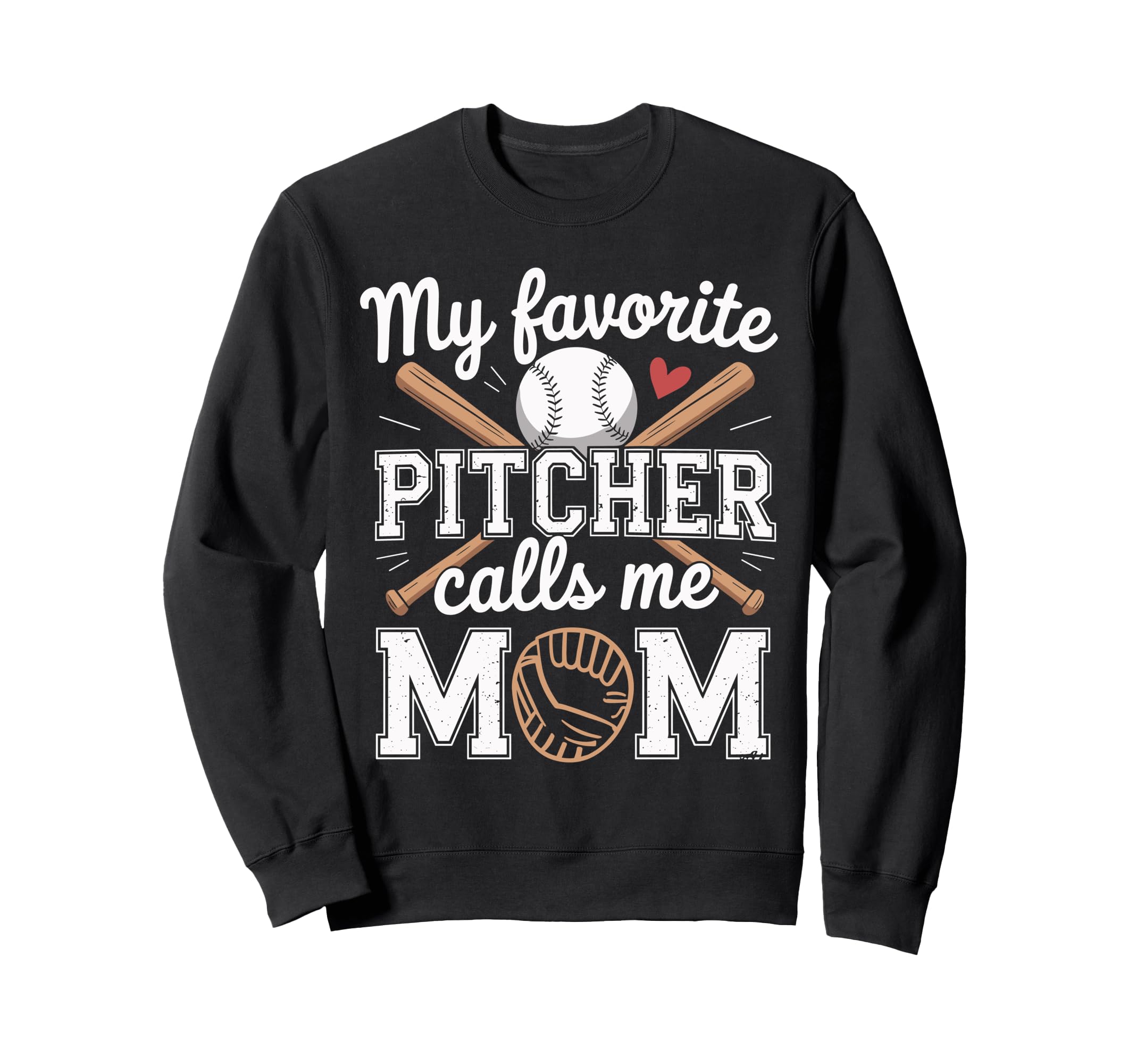 My Favorite Pitcher Calls Me Mom Sweatshirt - Aesthetic Graphic Men Women - T-Shirt, Sweatshirt, Hoodie
