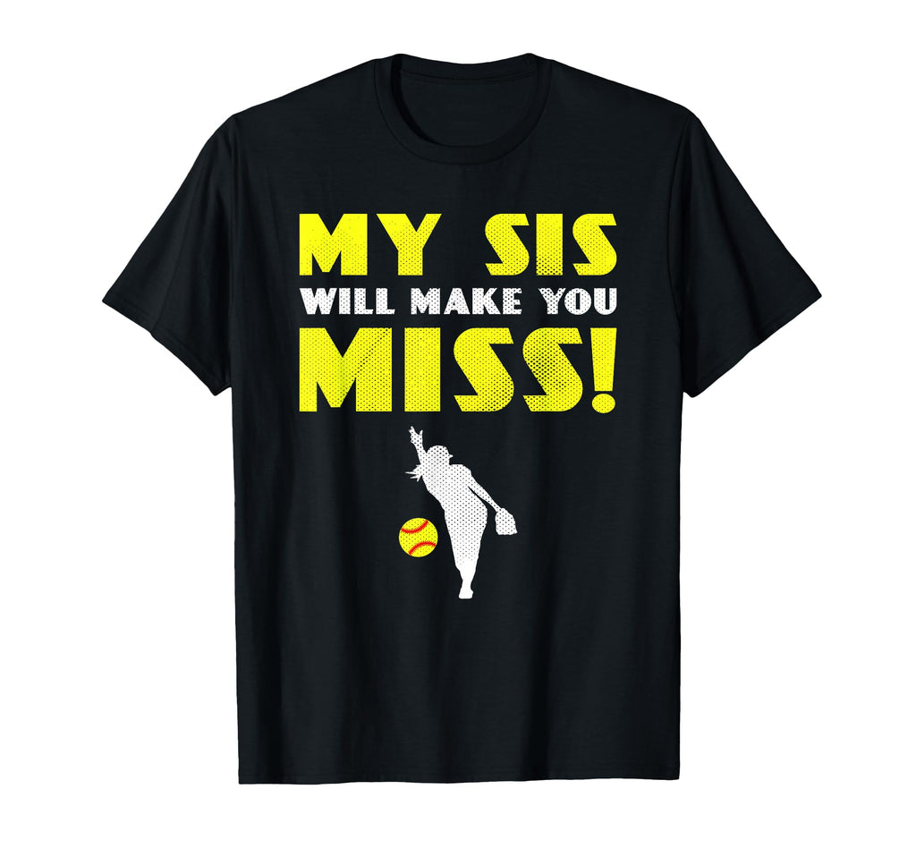 Softball Pitcher Sister Brother Funny T-Shirt - Streetwear Style Men Women - T-Shirt, Sweatshirt, Hoodie