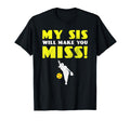 Softball Pitcher Sister Brother Funny T-Shirt - Streetwear Style Men Women - T-Shirt, Sweatshirt, Hoodie