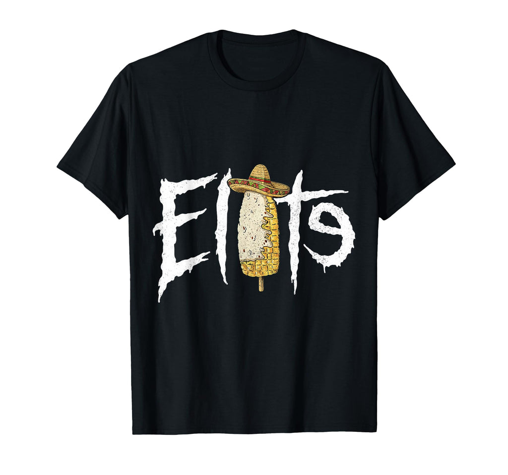 Funny Distressed Elote Corn Lover T-Shirt - Novelty Apparel Unisex - T-Shirt, Sweatshirt, Hoodie