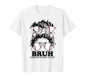 Baseball Messy Bun Bruh Formerly T-Shirt - Casual Everyday Wear Unisex - T-Shirt, Sweatshirt, Hoodie