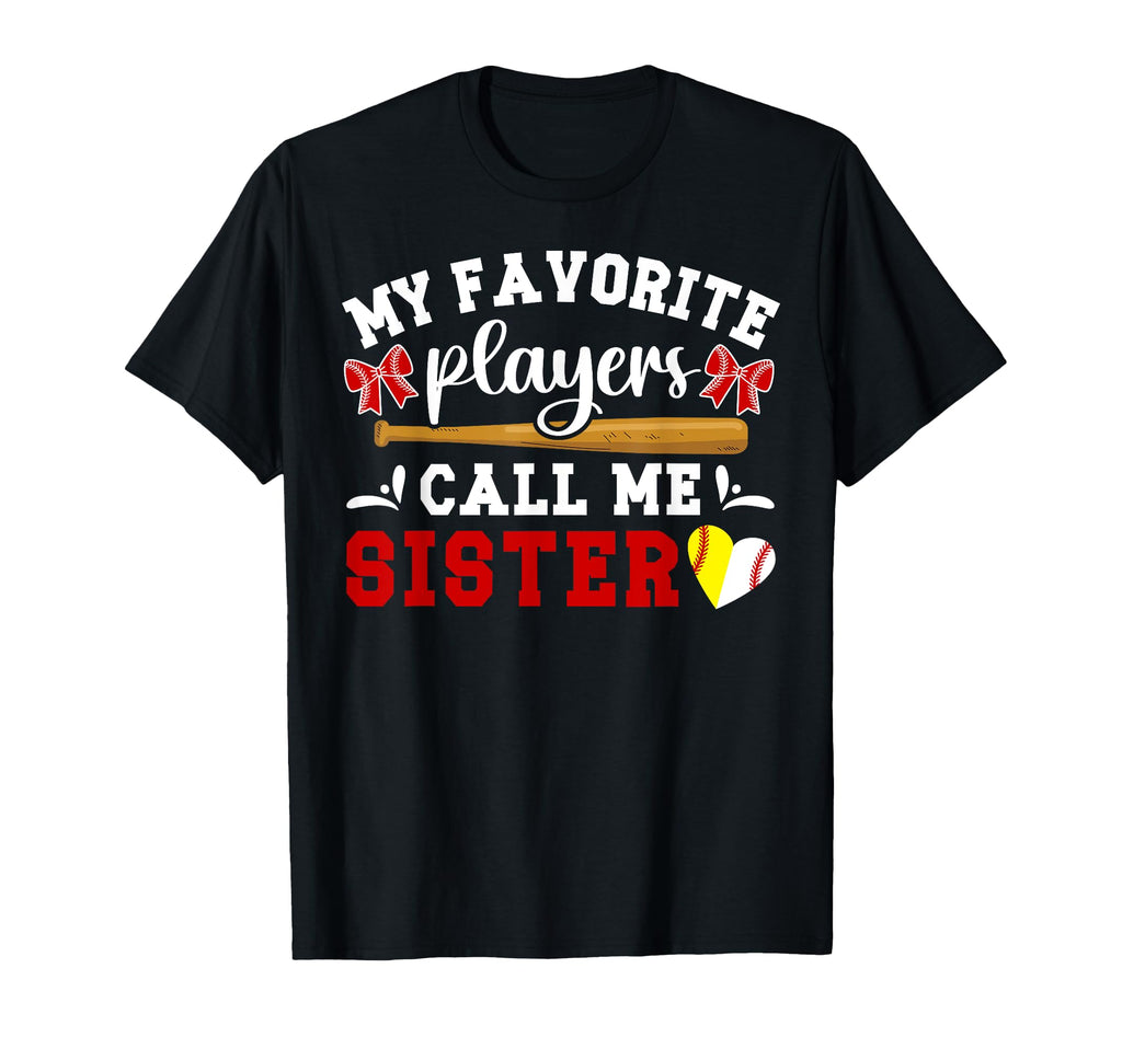 My Favorite Players Call Me Sister T-Shirt - Custom Art Print Unisex - T-Shirt, Sweatshirt, Hoodie