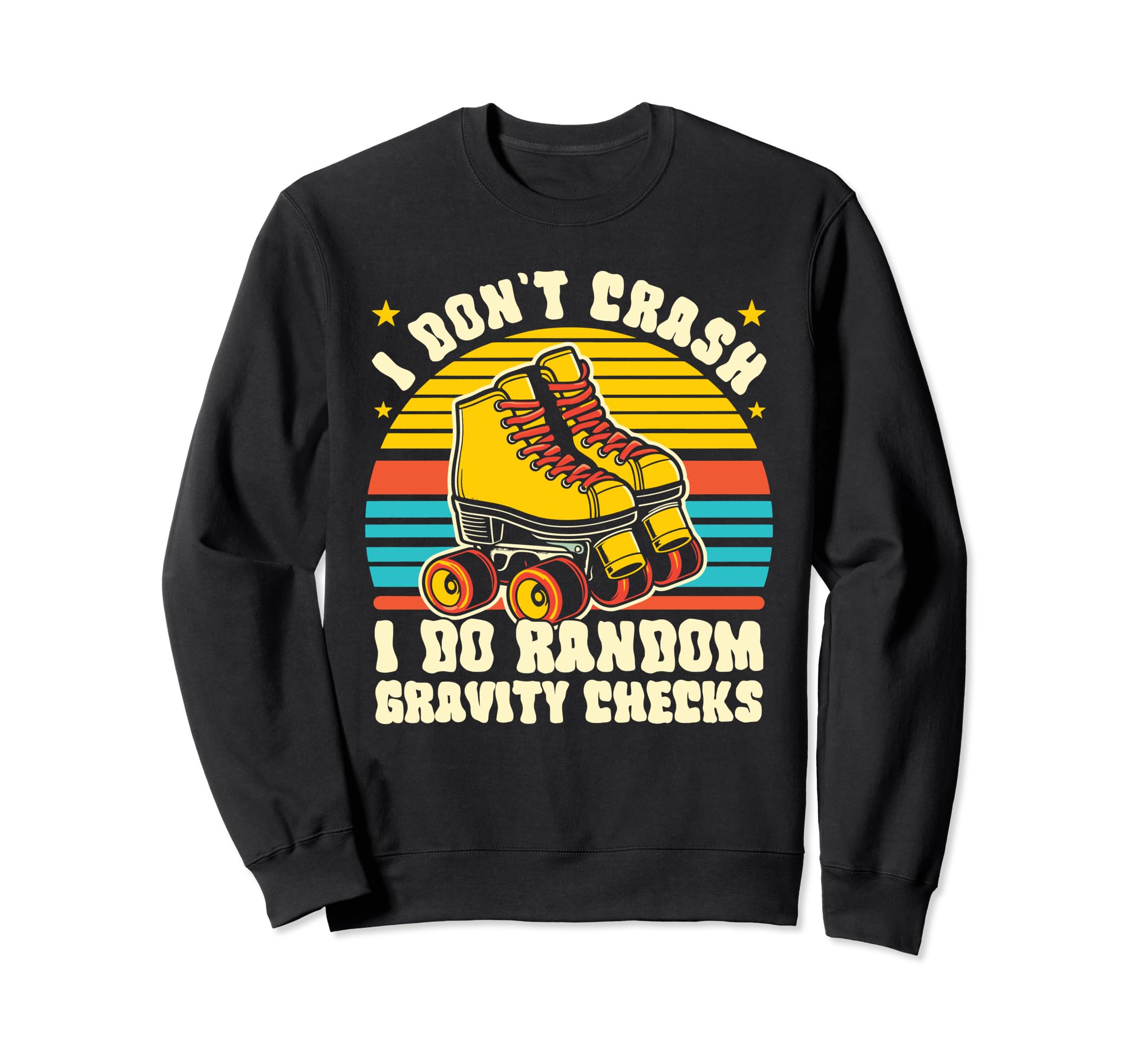 I Dont Crash I Do Random Gravity Sweatshirt - Aesthetic Graphic for Adults - T-Shirt, Sweatshirt, Hoodie