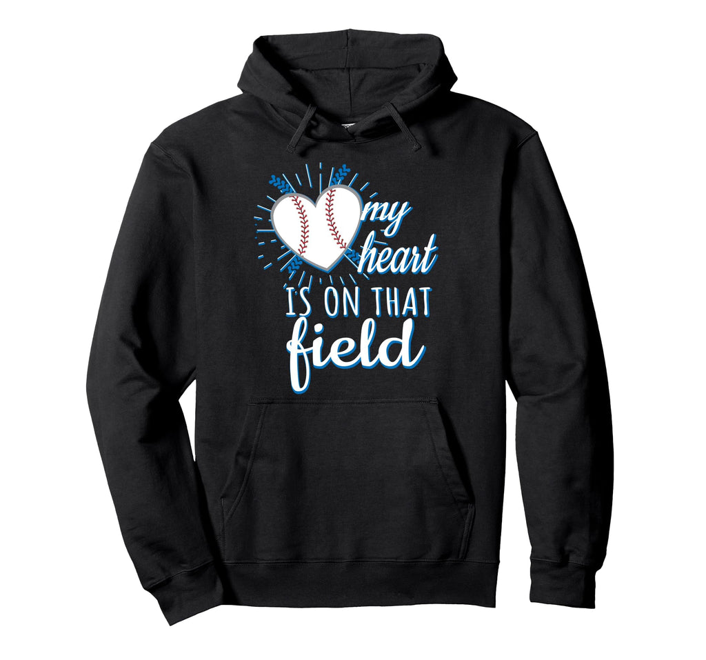 My Heart Is That Field Baseball Mom Hoodie - Streetwear Style for Adults - T-Shirt, Sweatshirt, Hoodie
