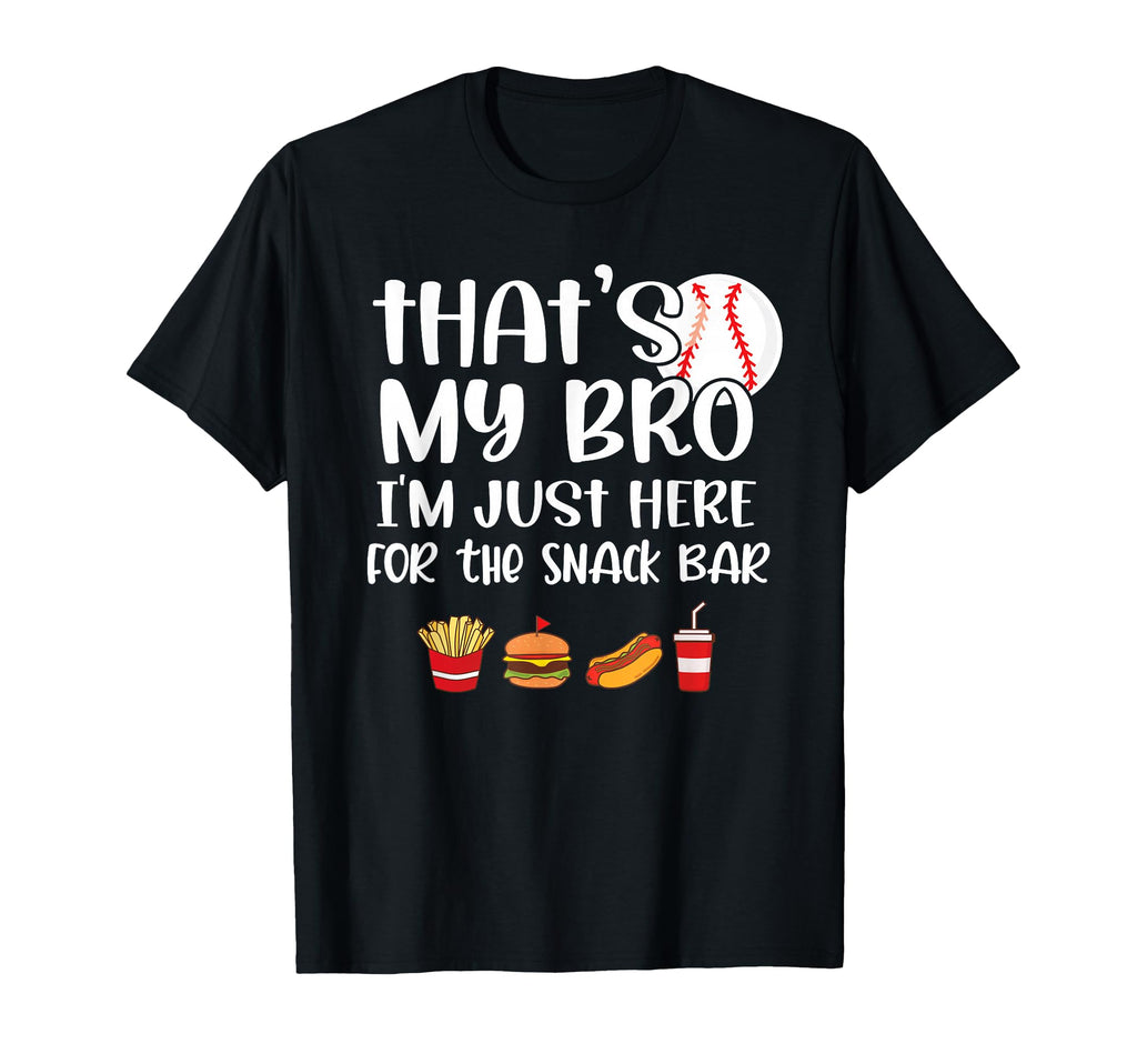 Thats My Bro Funny Baseball Sister T-Shirt - Novelty Apparel Men Women - T-Shirt, Sweatshirt, Hoodie