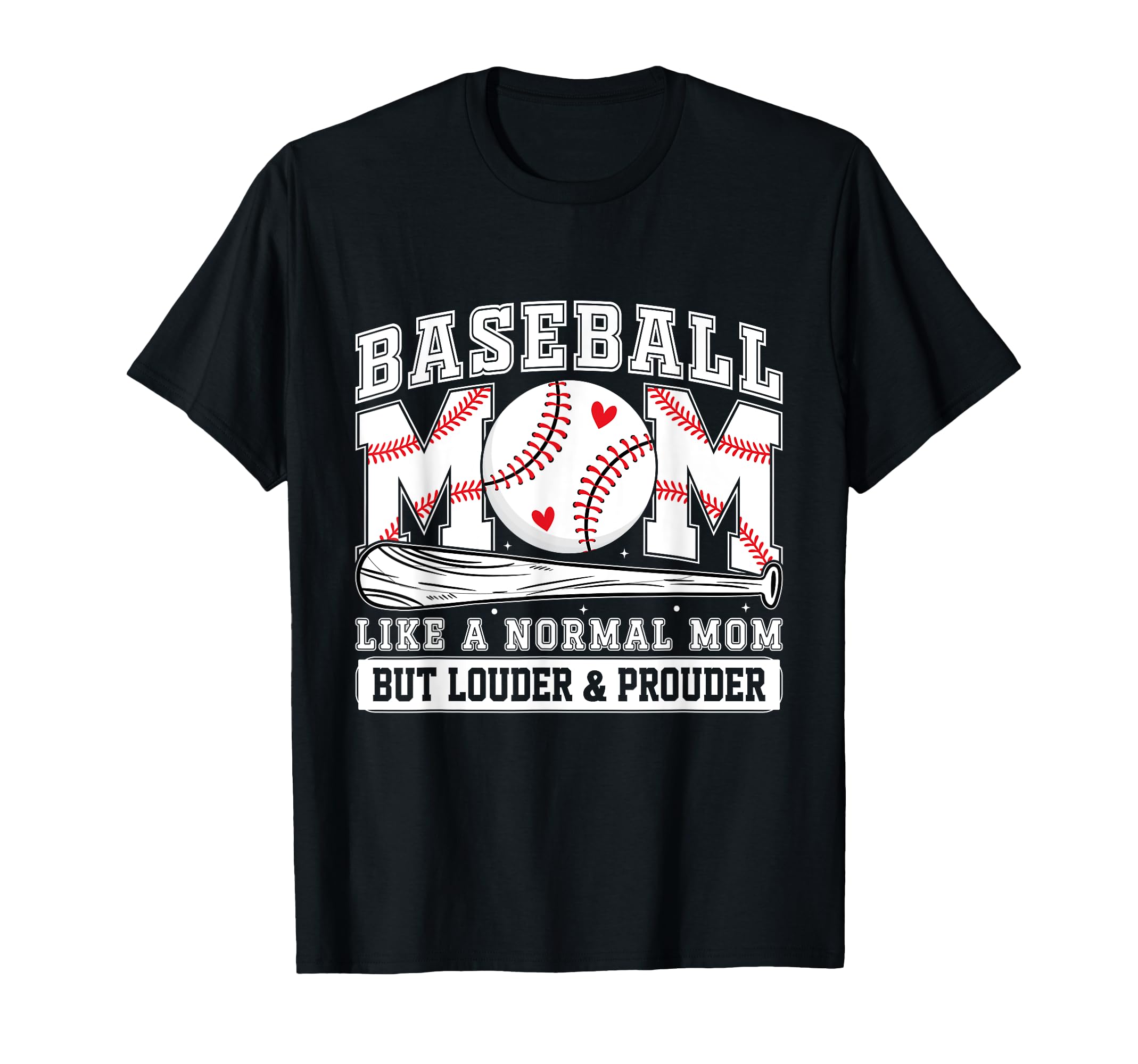 Baseball Mom Louder And Prouder T-Shirt - Custom Art Print for Adults - T-Shirt, Sweatshirt, Hoodie