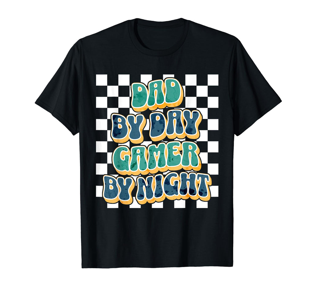 Dad Day Gamer Night T-Shirt - Unique Graphic Unisex - T-Shirt, Sweatshirt, Hoodie