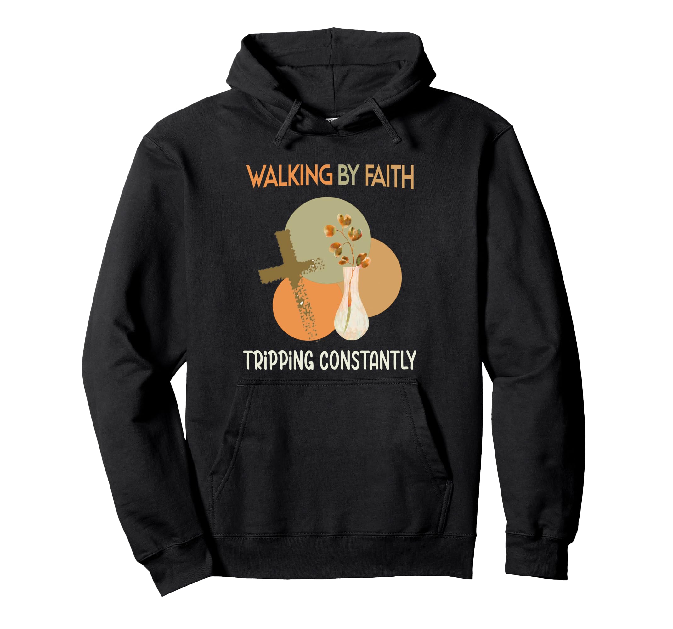 Boho Christian Walking Faith Hoodie - Fun Novelty Design for Adults - T-Shirt, Sweatshirt, Hoodie