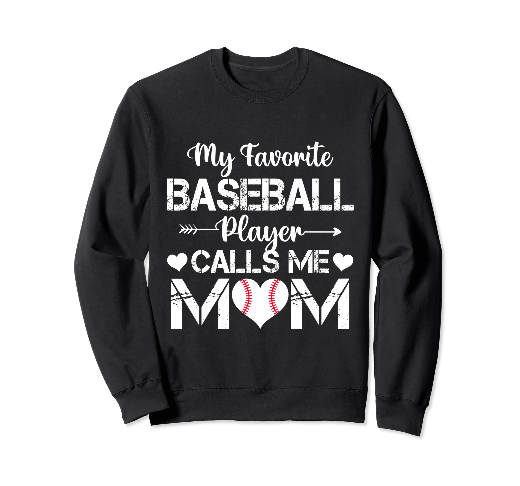 My Favorite Baseball Player Calls Me Sweatshirt - Graphic Print for Adults - T-Shirt, Sweatshirt, Hoodie