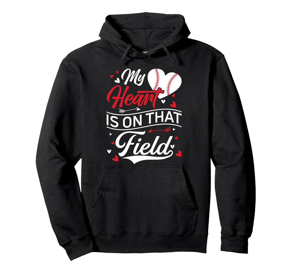 My Heart Is That Field Baseball Heart Mom Hoodie - Custom Art Print Unisex - T-Shirt, Sweatshirt, Hoodie