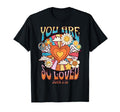 Groovy You Are So Loved John 3 16 T-Shirt - Casual Everyday Wear Unisex - T-Shirt, Sweatshirt, Hoodie