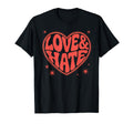 Love Hate 1970S Typography Art T-Shirt - Unique Graphic Men Women - T-Shirt, Sweatshirt, Hoodie