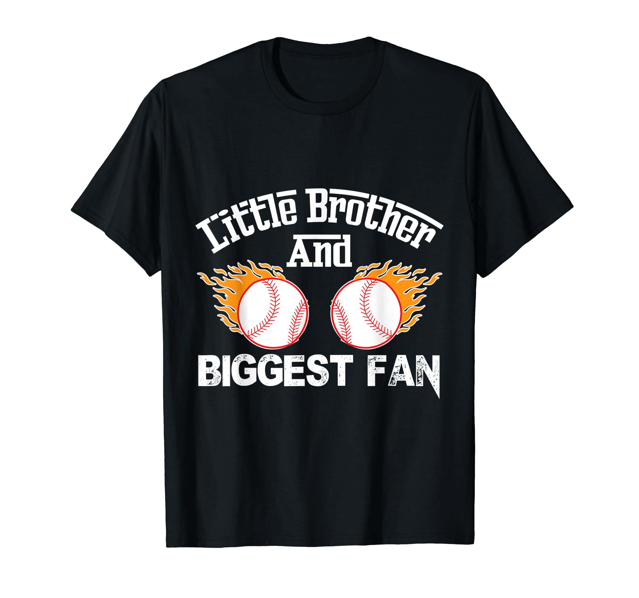Little Brother And Biggest Fan Baseball T-Shirt - Unique Graphic Unisex - T-Shirt, Sweatshirt, Hoodie