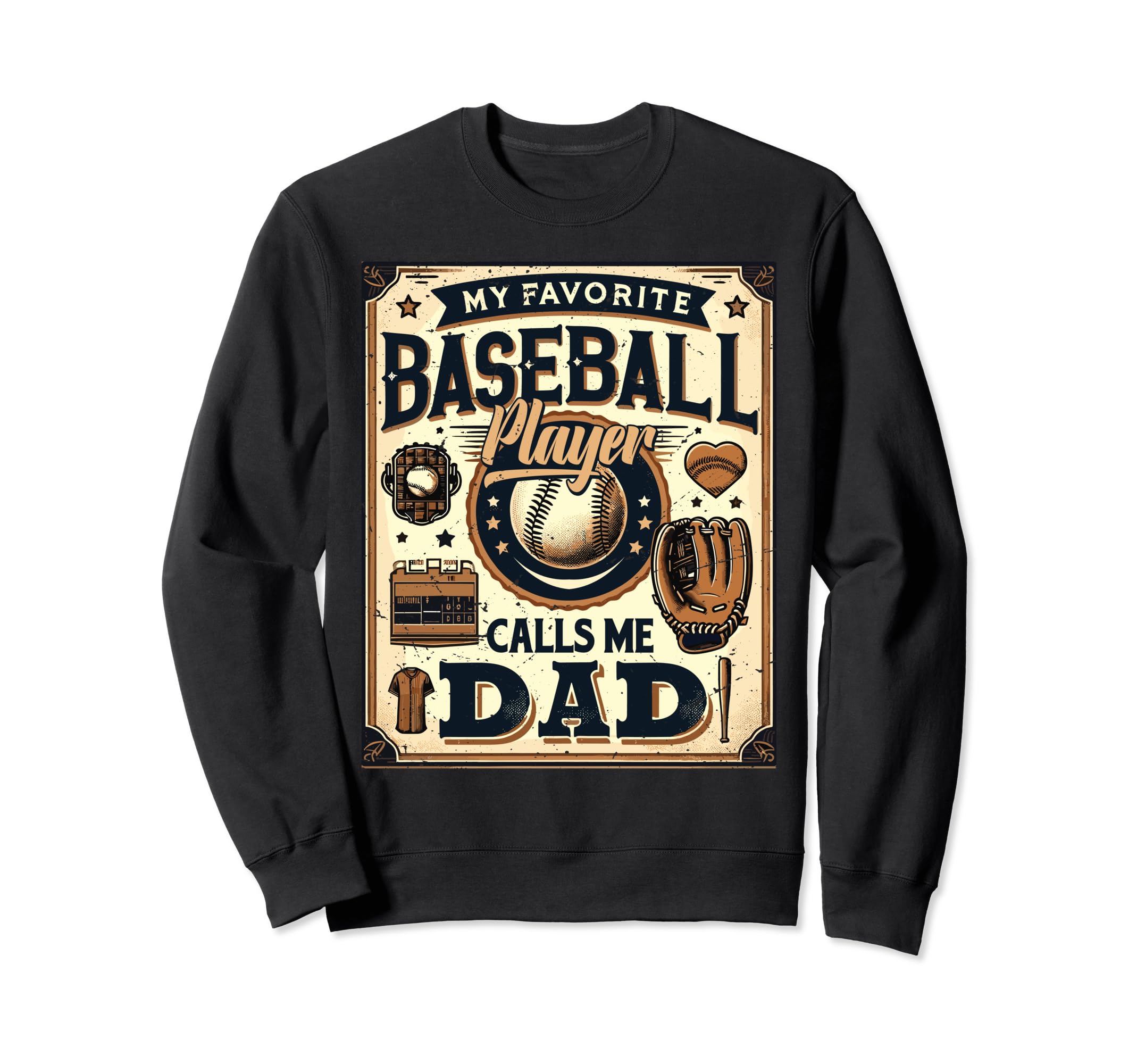 Baseball Dad My Favorite Baseball Sweatshirt - Novelty Apparel Men Women - T-Shirt, Sweatshirt, Hoodie