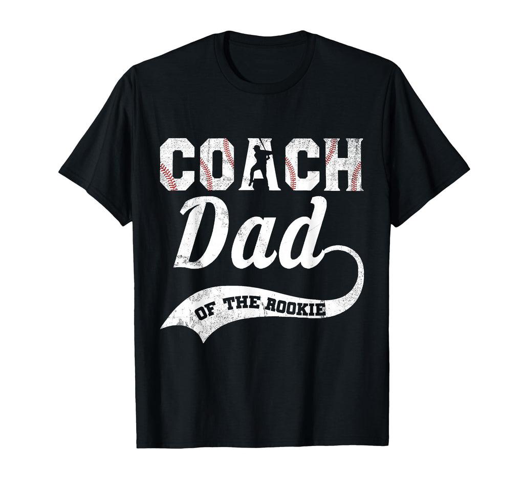 Baseball Coach Dad Rookie Proud T-Shirt - Casual Everyday Wear Unisex - T-Shirt, Sweatshirt, Hoodie