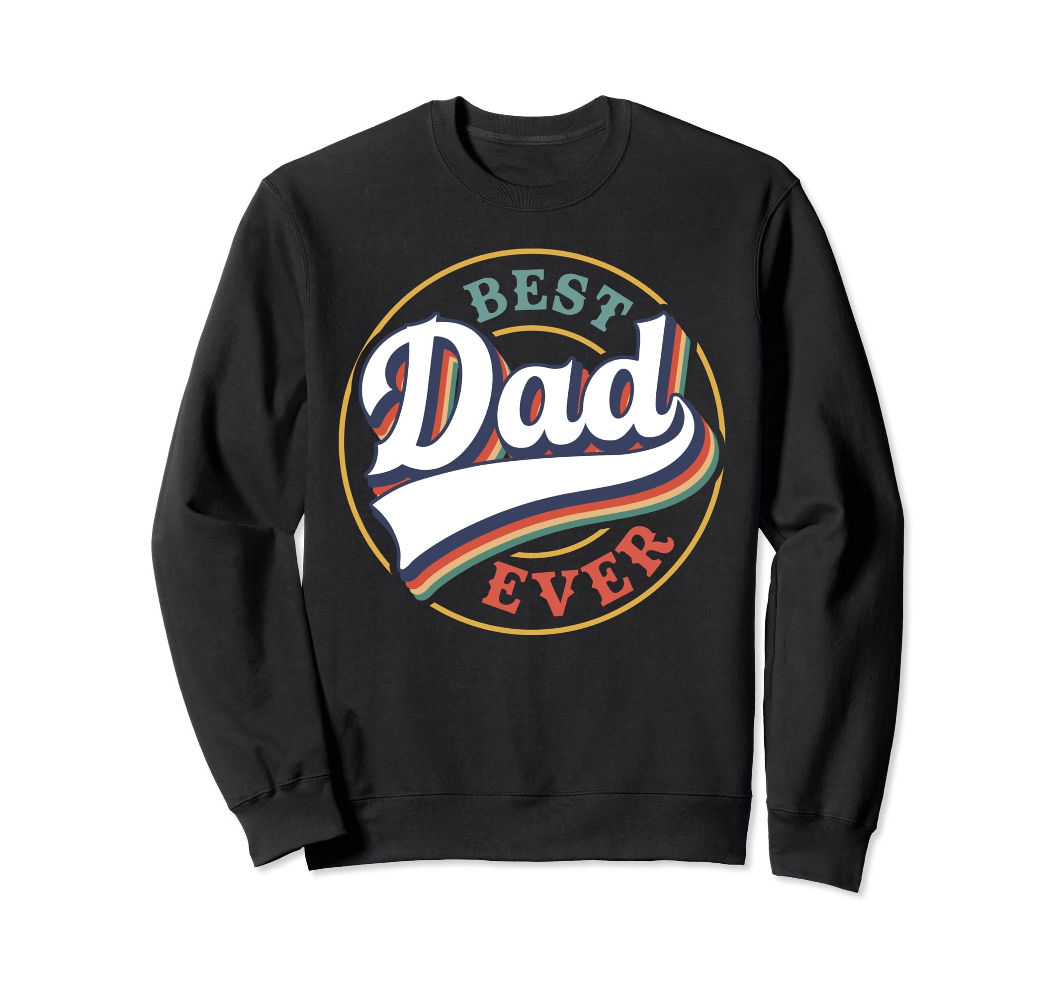 Best Dad Ever Sporty Gift Sweatshirt - Casual Everyday Wear Unisex - T-Shirt, Sweatshirt, Hoodie