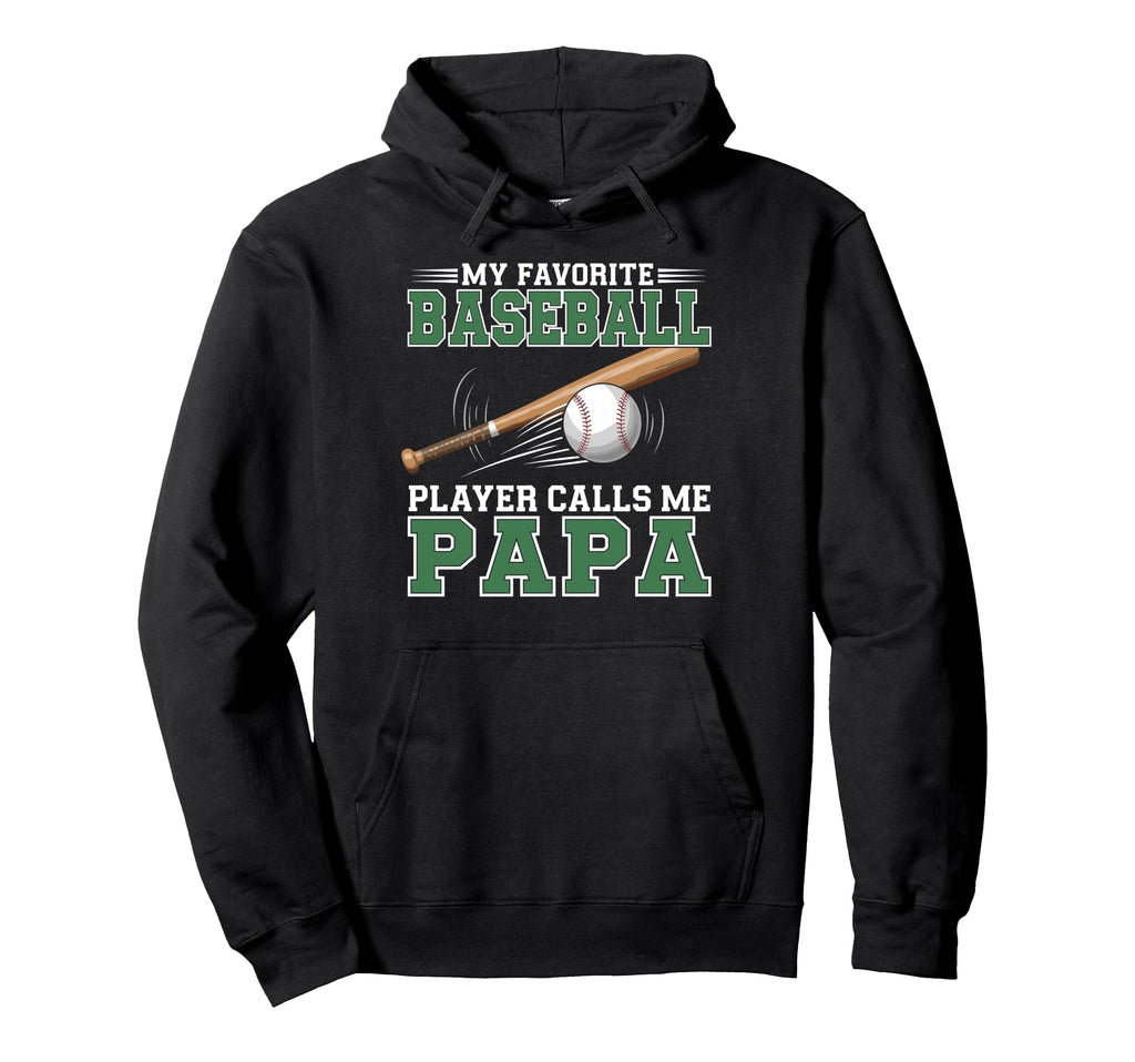 My Favorite Baseball Player Calls Me Hoodie - Novelty Apparel for Adults - T-Shirt, Sweatshirt, Hoodie