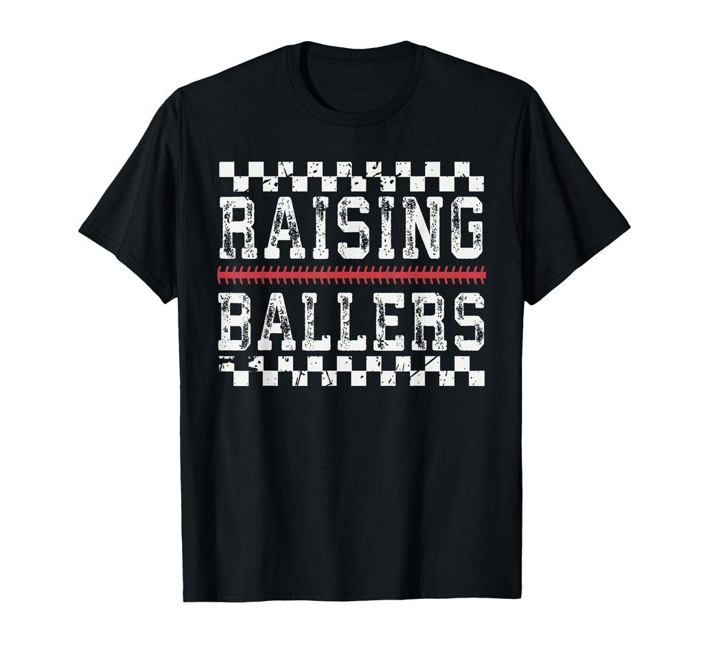 Raising Ballers Baseball Season Softball T-Shirt - Graphic Print Men Women - T-Shirt, Sweatshirt, Hoodie