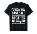 This Baseball Brother Thing T-Shirt - Casual Everyday Wear Men Women - T-Shirt, Sweatshirt, Hoodie