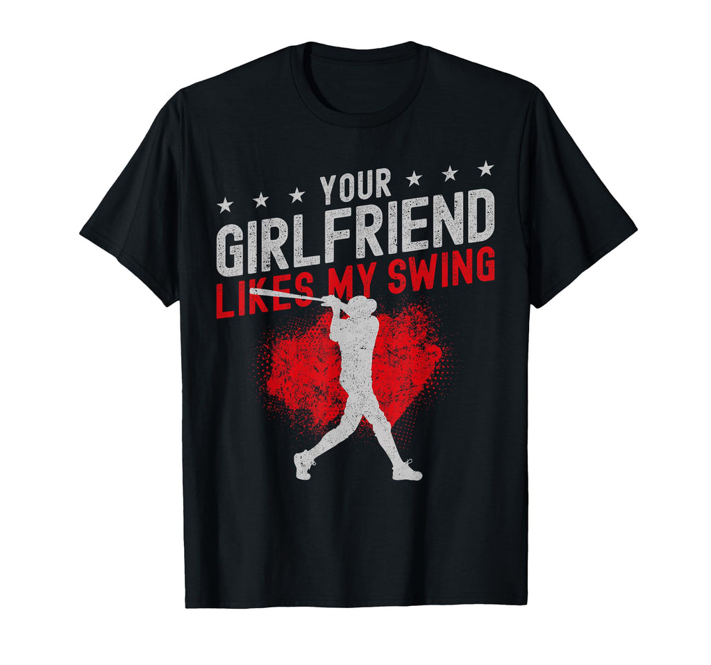 Baseball Fan Batter Your Girlfriend T-Shirt - Streetwear Style for Adults - T-Shirt, Sweatshirt, Hoodie