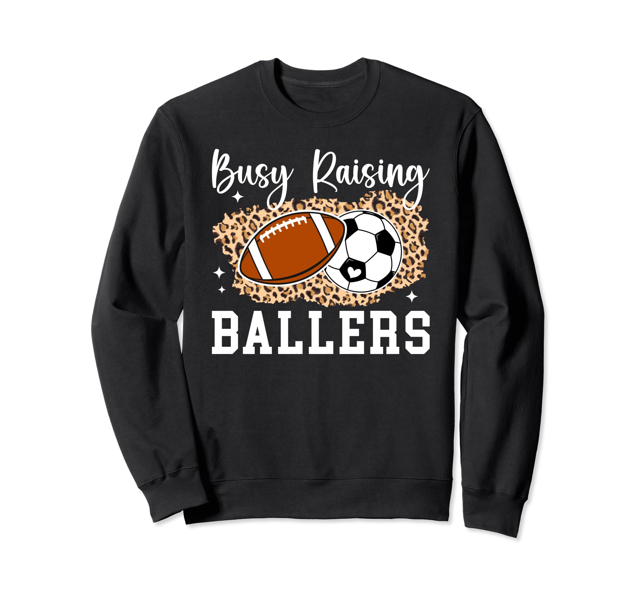 Busy Raising Ballers Football Soccer Sweatshirt - Unique Graphic Men Women - T-Shirt, Sweatshirt, Hoodie