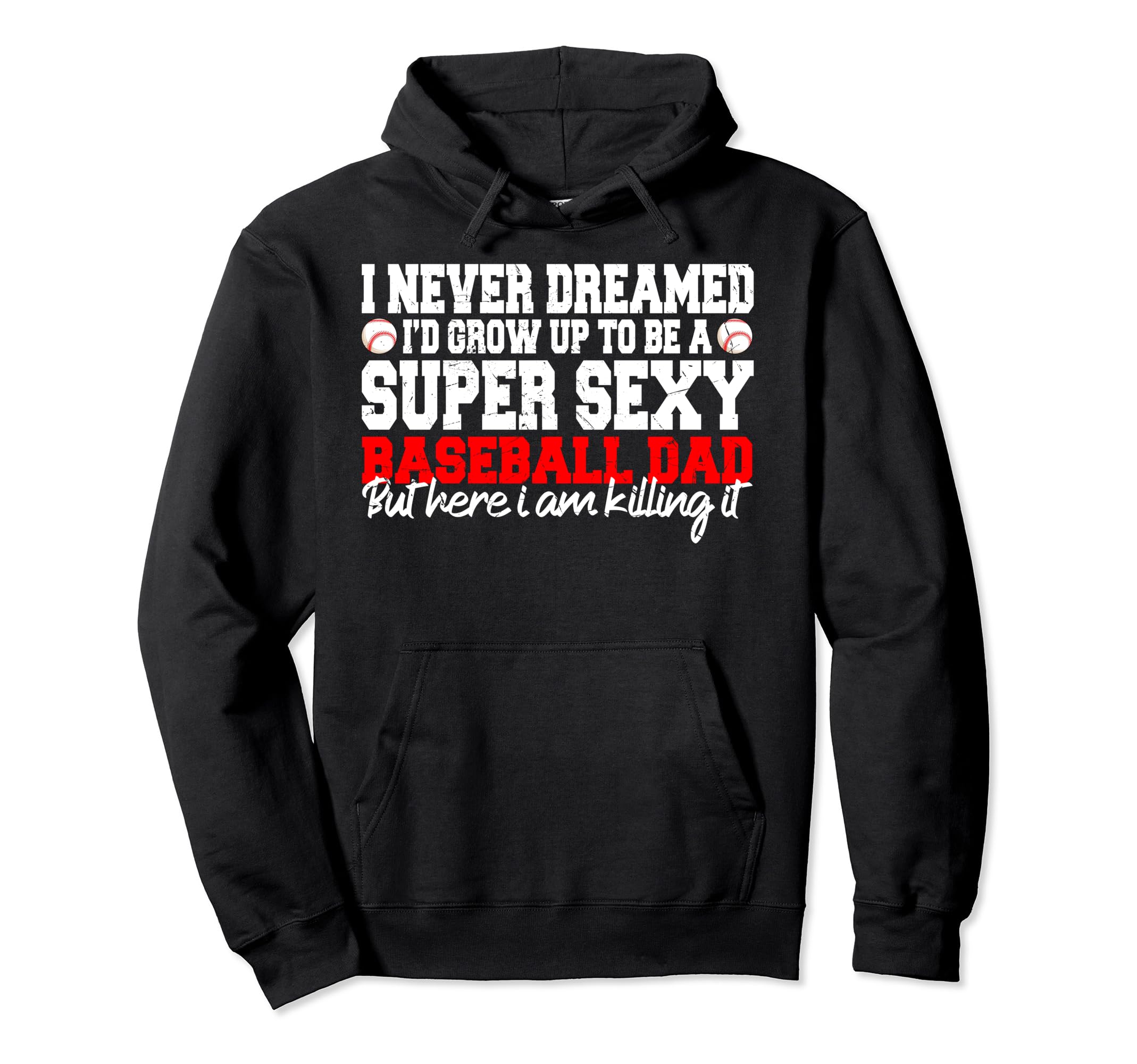 I Never Dreamed Id Grow Up To Be Hoodie - Aesthetic Graphic Men Women - T-Shirt, Sweatshirt, Hoodie