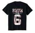Bruh 6Th Birthday Baseball Bruh Im 6 T-Shirt - Graphic Print Men Women - T-Shirt, Sweatshirt, Hoodie
