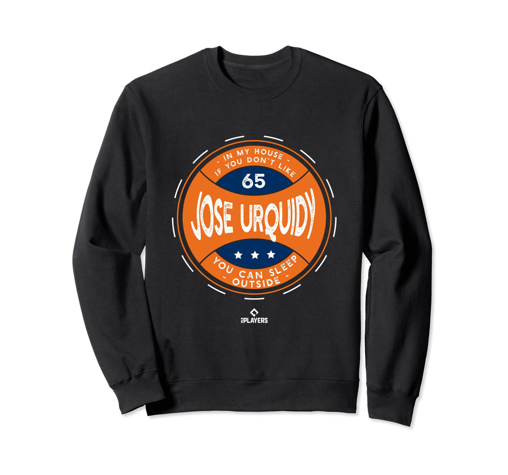 My House Jose Urquidy Funny Houston Sweatshirt - Unique Graphic for Adults - T-Shirt, Sweatshirt, Hoodie