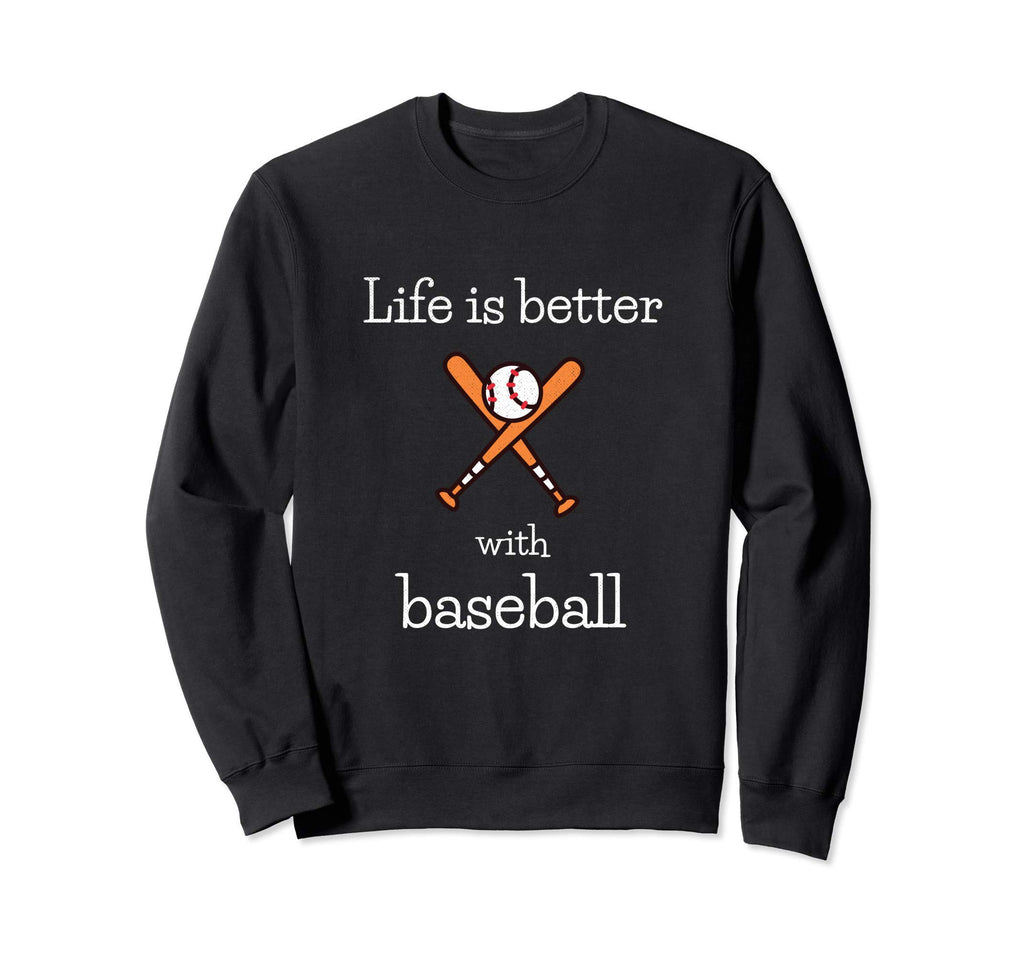 Baseball Player Sports Life Is Sweatshirt - Casual Everyday Wear Men Women - T-Shirt, Sweatshirt, Hoodie