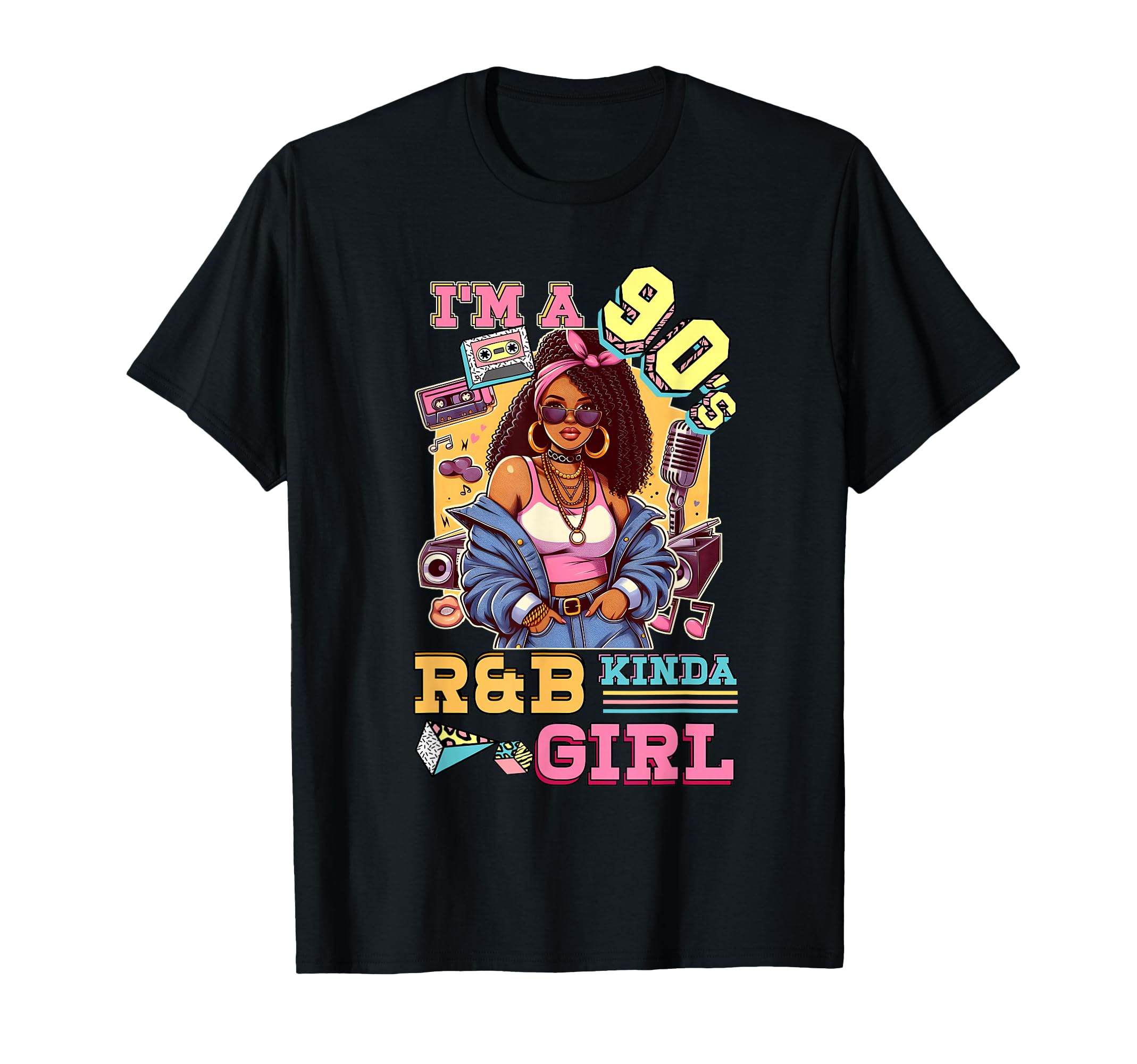Im 90S Kinda Rnb Hip Hop Soul Music T-Shirt - Aesthetic Graphic for Adults - T-Shirt, Sweatshirt, Hoodie