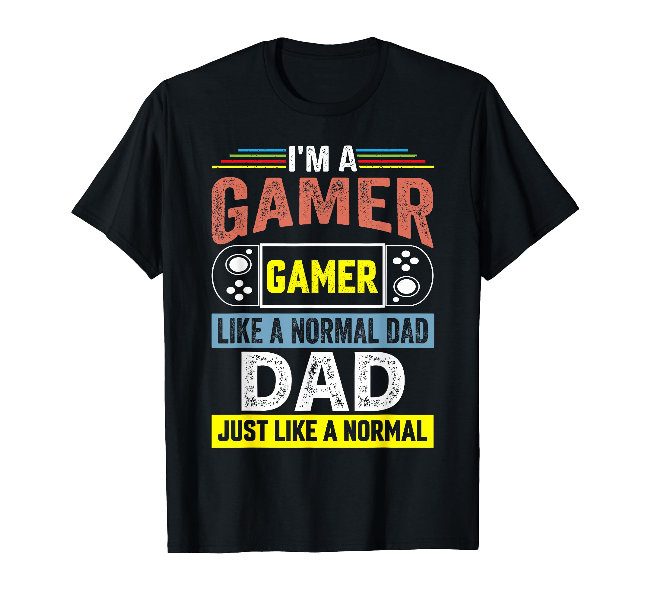 My Dad Video Games First Fathers Day T-Shirt - Novelty Apparel for Adults - T-Shirt, Sweatshirt, Hoodie